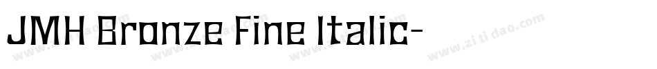 JMH Bronze Fine Italic字体转换